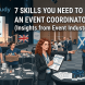 7 Skills You Need to Become an Event Coordinator in the UK (Insights from Event Industry Board)