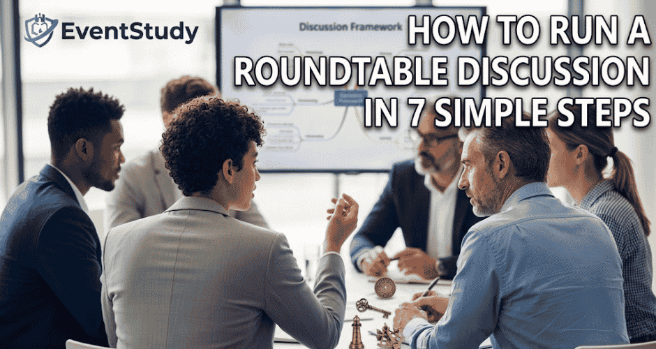 How to Run a Roundtable Discussion in 7 Simple Steps