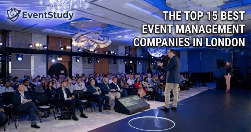 The Top 15 Best Event Management Companies in London