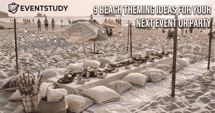 9 Beach Theming Ideas For Your Next Event or Party