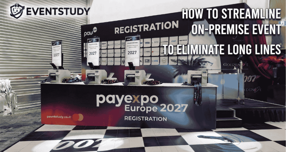 How to Streamline On-Premise Event Registration to Eliminate Long Lines