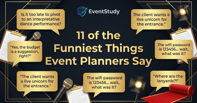 11 of the Funniest Things Event Planners Say